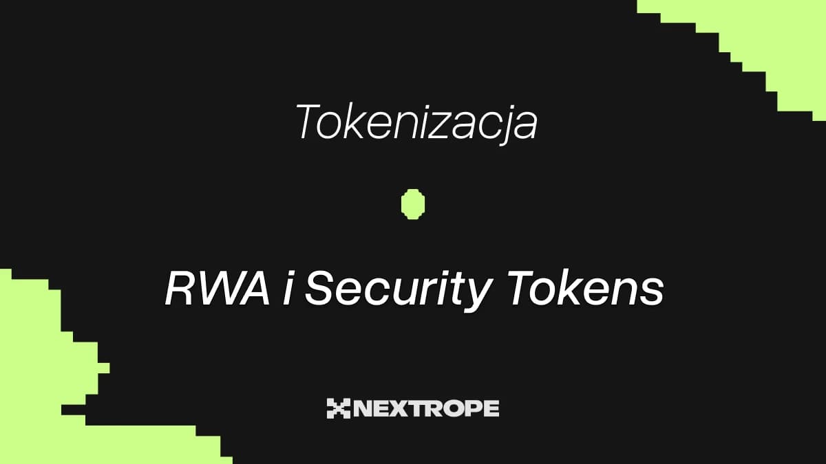 Tokenizacja (RWA i Security Tokens)