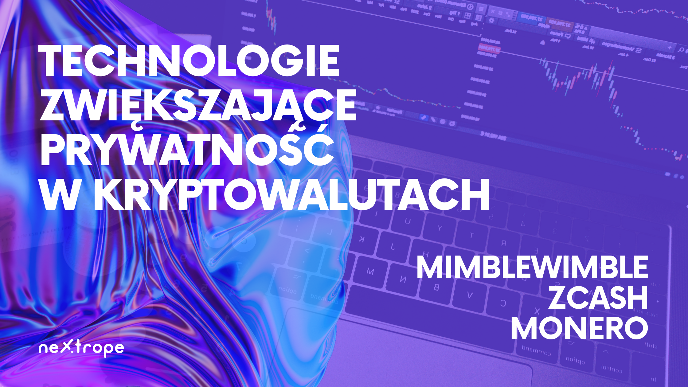 Technologie Zwiększające Prywatność w Kryptowalutach