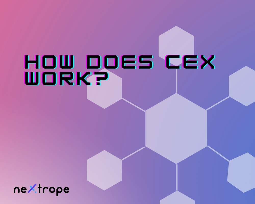 How does CEX work?