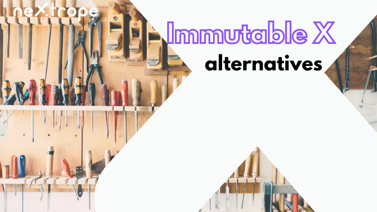 Immutable X alternatives – the best blockchain for your game