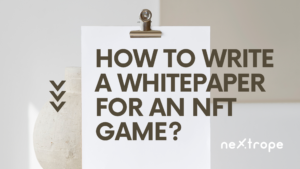 How to write a whitepaper for an NFT game?