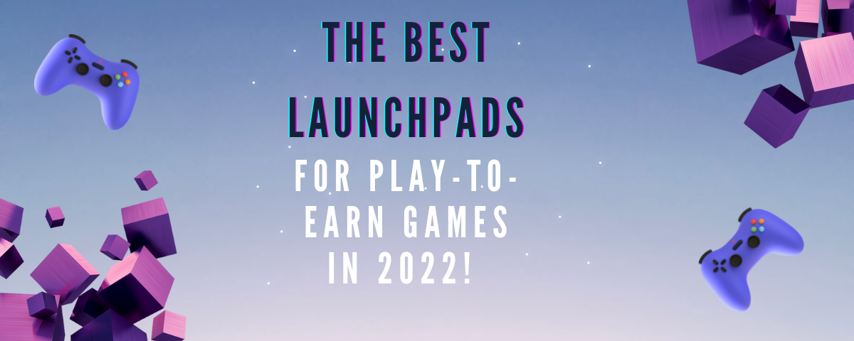 8 Best NFT Play to Earn Games to Invest in 2022