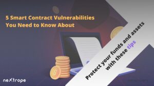 <strong></noscript>5 Smart Contract Vulnerabilities You Need to Know About: Protect Your Funds and Assets with These Tips</strong>