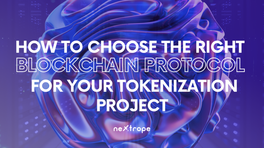 How to Choose the Right Blockchain Protocol for Tokenization Project ...