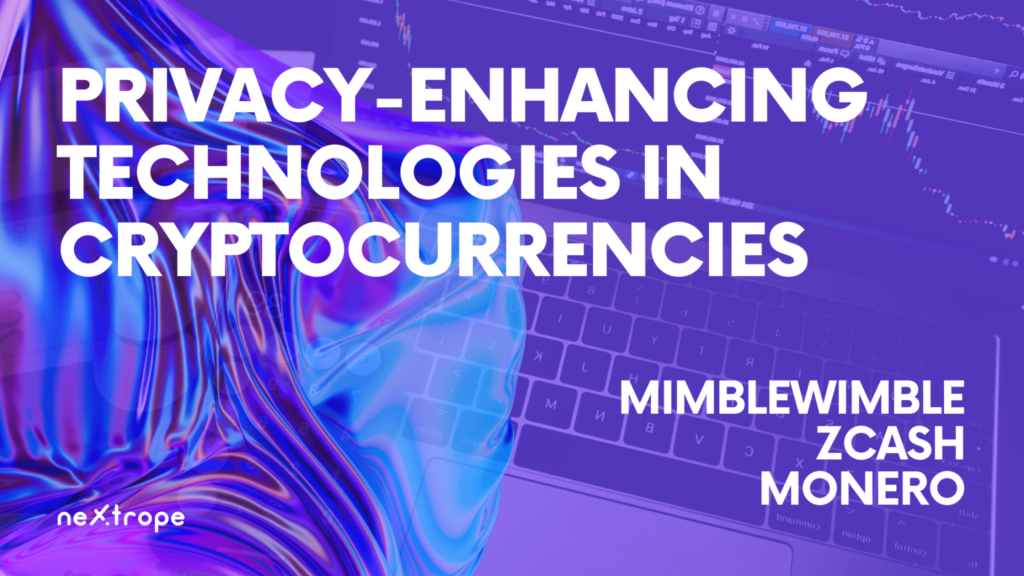 Privacy-Enhancing Technologies in Cryptocurrencies