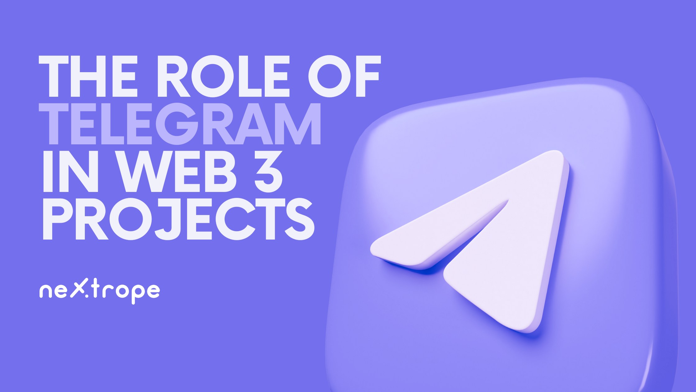 The Role of Telegram in Web 3 Projects