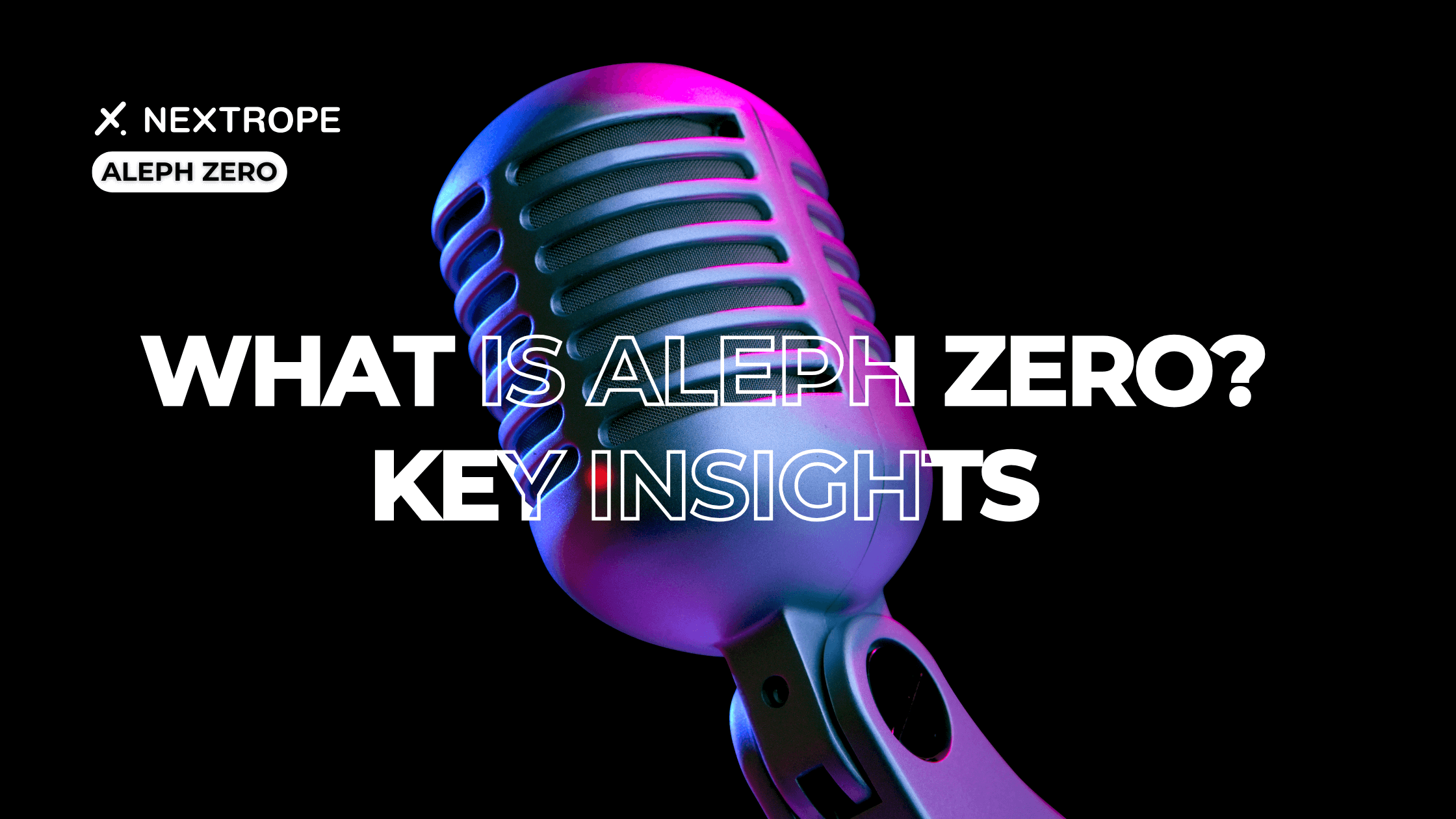 What is Aleph-Zero? Key Insights