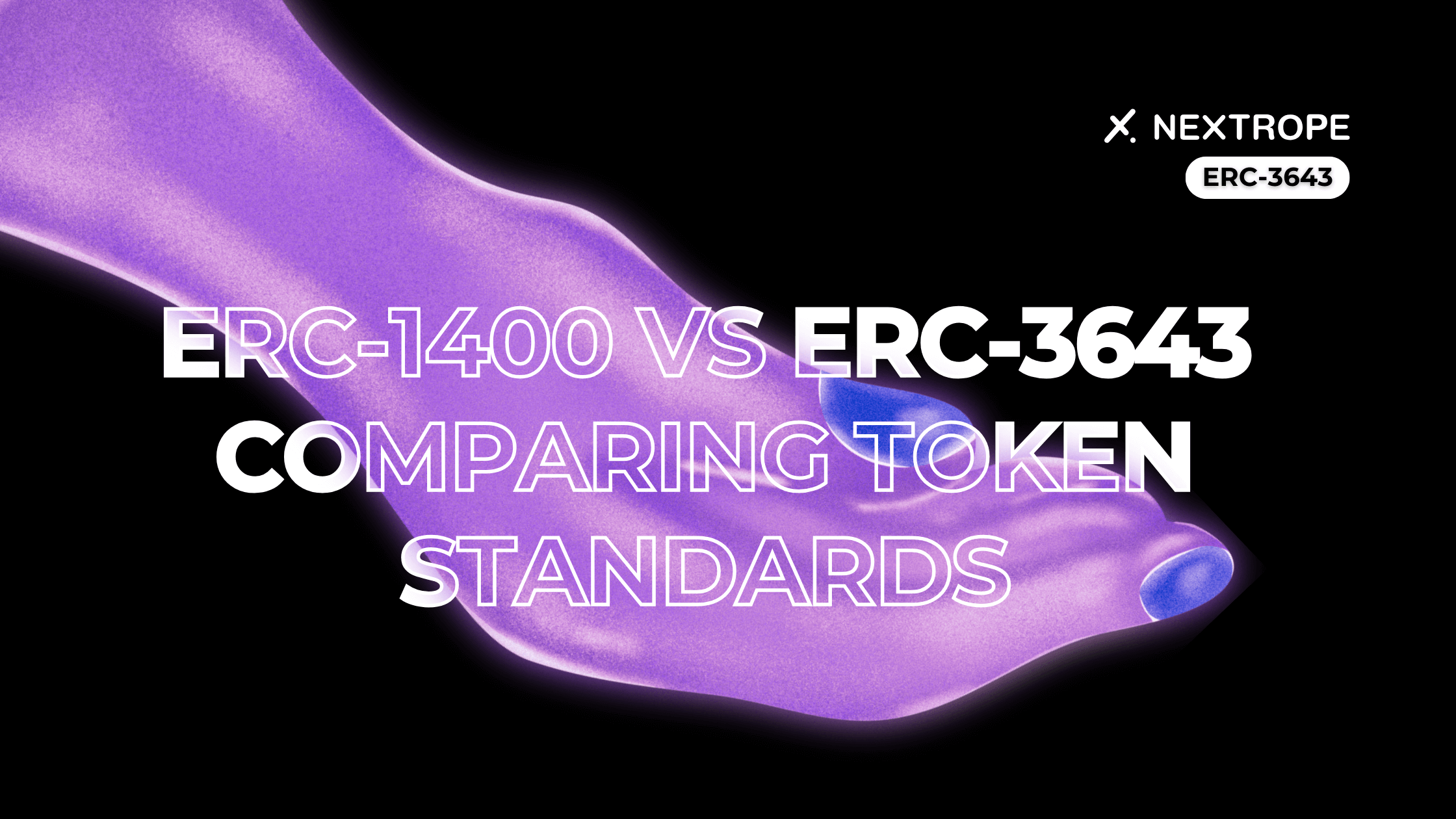 ERC-1400 vs ERC-3643 – Comparing Token Standards