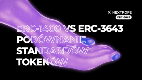ERC-1400 vs ERC-3643. Porównanie standardów tokenów