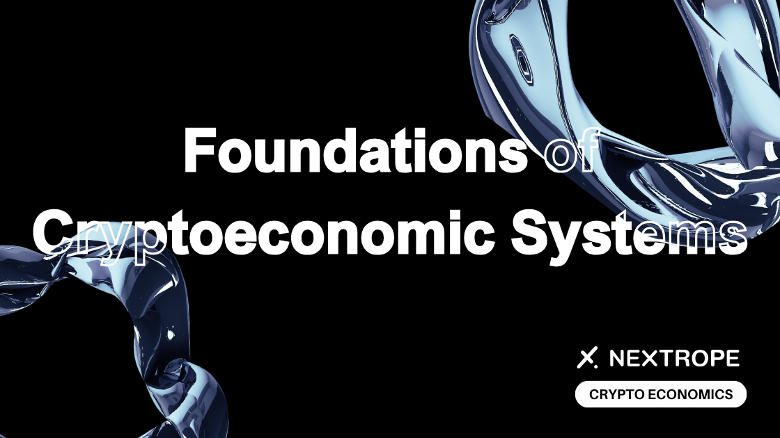 Foundations of Cryptoeconomic Systems