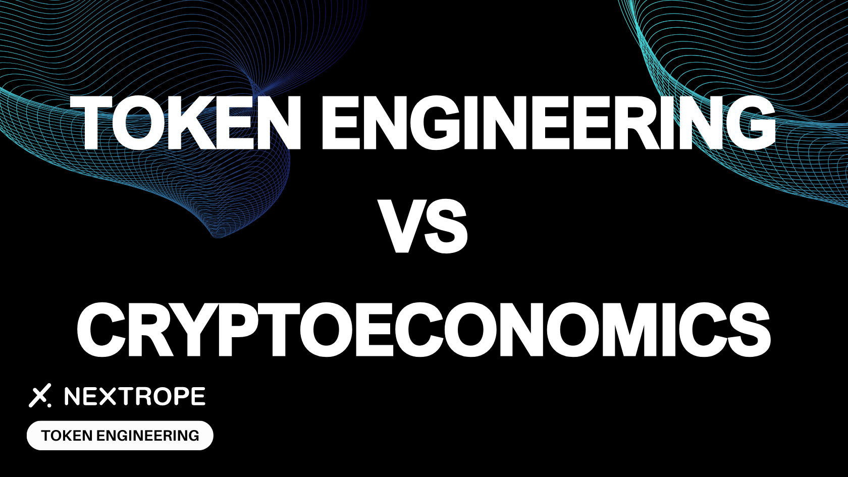 Cryptoeconomics vs Token Engineering: Are They the Same?