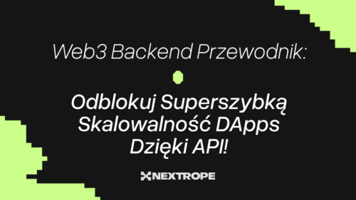 Web3 Backend Przewodnik: Odblokuj Superszybką Skalowalność DApps Dzięki API!